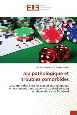 Jeu Pathologique Et Troubles Comorbides - Omn.Univ.Europ. (Paperback)