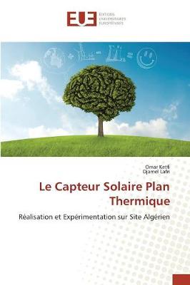 Le Capteur Solaire Plan Thermique - Omn.Univ.Europ. (Paperback)