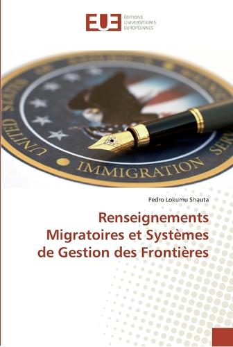 Renseignements Migratoires Et Systemes de Gestion Des Frontieres (Paperback)