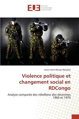 Violence Politique Et Changement Social En Rdcongo - Omn.Univ.Europ. (Paperback)
