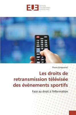 Les Droits de Retransmission T l vis e Des v nements Sportifs - Omn.Univ.Europ. (Paperback)