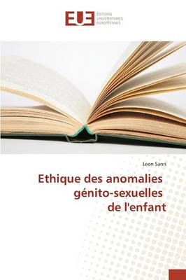 Ethique Des Anomalies G nito-Sexuelles de l'Enfant - Omn.Univ.Europ. (Paperback)