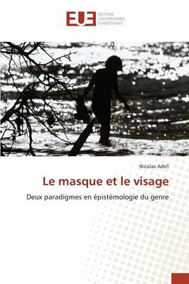 Le Masque Et Le Visage - Omn.Univ.Europ. (Paperback)
