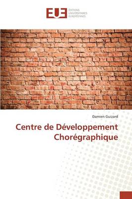 Centre de D veloppement Chor graphique - Omn.Univ.Europ. (Paperback)