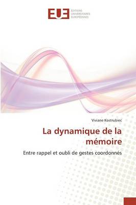 La Dynamique de la M�moire - Omn.Univ.Europ. (Paperback)