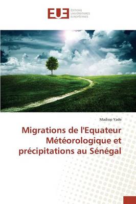 Migrations de L'Equateur Meteorologique Et Precipitations Au Senegal (Paperback)