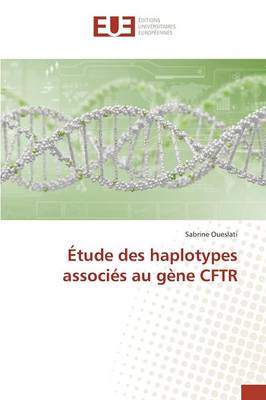 �tude Des Haplotypes Associ�s Au G�ne Cftr - Omn.Univ.Europ. (Paperback)