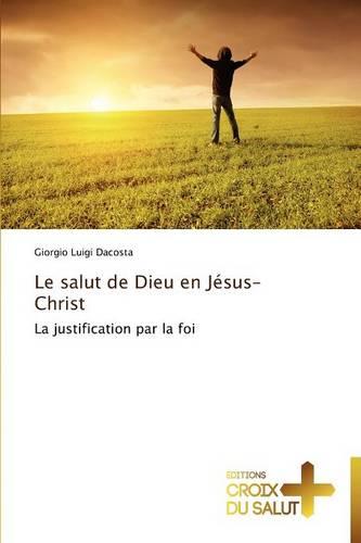 Le Salut de Dieu En J�sus-Christ - Omn.Croix Salut (Paperback)