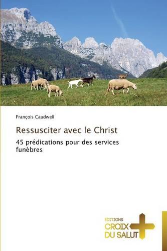 Ressusciter Avec Le Christ - Omn.Croix Salut (Paperback)