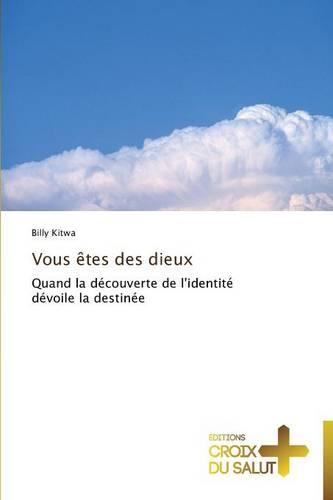 Vous �tes Des Dieux - Omn.Croix Salut (Paperback)