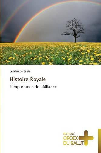 Histoire Royale - Omn.Croix Salut (Paperback)