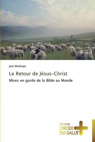 Le Retour de J�sus-Christ - Omn.Croix Salut (Paperback)