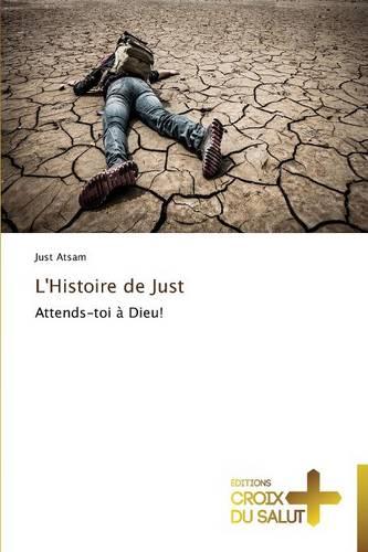L'Histoire de Just - Omn.Croix Salut (Paperback)