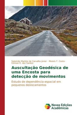 Auscultacao Geodesica de Uma Encosta Para Deteccao de Movimentos (Paperback)