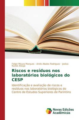 Riscos E Residuos Nos Laboratorios Biologicos Do Cesp (Paperback)