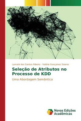 Selecao de Atributos No Processo de Kdd (Paperback)