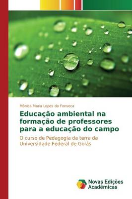 Educacao Ambiental Na Formacao de Professores Para a Educacao Do Campo (Paperback)