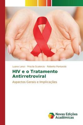 HIV E O Tratamento Antirretroviral (Paperback)