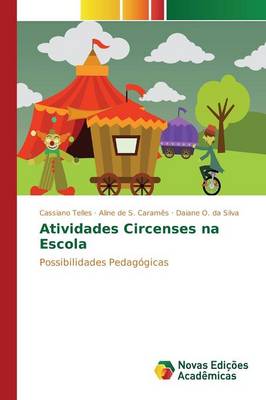 Atividades Circenses Na Escola (Paperback)