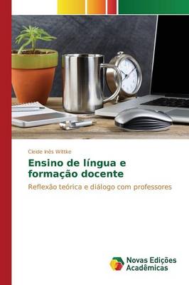 Ensino de Lingua E Formacao Docente (Paperback)