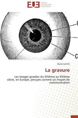 La Gravure - Omn.Univ.Europ. (Paperback)