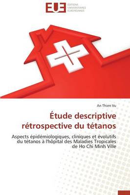 �tude Descriptive R�trospective Du T�tanos - Omn.Univ.Europ. (Paperback)