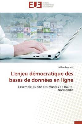 L'Enjeu D�mocratique Des Bases de Donn�es En Ligne - Omn.Univ.Europ. (Paperback)
