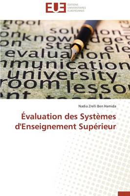 valuation Des Syst mes d'Enseignement Sup rieur - Omn.Univ.Europ. (Paperback)