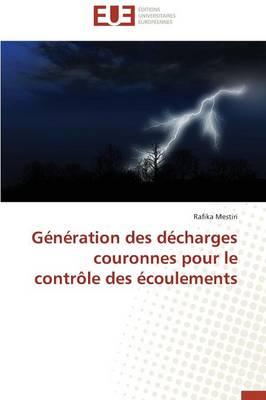 G�n�ration Des D�charges Couronnes Pour Le Contr�le Des �coulements - Omn.Univ.Europ. (Paperback)