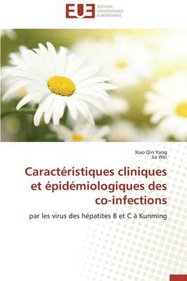 Caract�ristiques Cliniques Et �pid�miologiques Des Co-Infections - Omn.Univ.Europ. (Paperback)