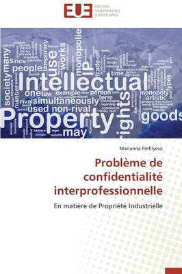 Probl�me de Confidentialit� Interprofessionnelle - Omn.Univ.Europ. (Paperback)