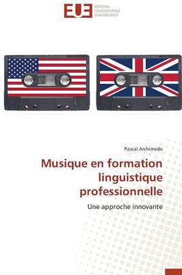 Musique En Formation Linguistique Professionnelle - Omn.Univ.Europ. (Paperback)