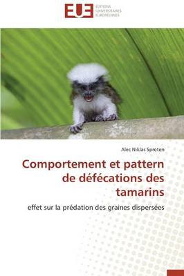 Comportement Et Pattern de D�f�cations Des Tamarins - Omn.Univ.Europ. (Paperback)