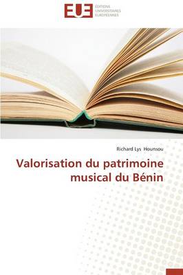 Valorisation Du Patrimoine Musical Du B�nin - Omn.Univ.Europ. (Paperback)