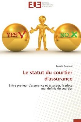 Le Statut Du Courtier d'Assurance - Omn.Univ.Europ. (Paperback)