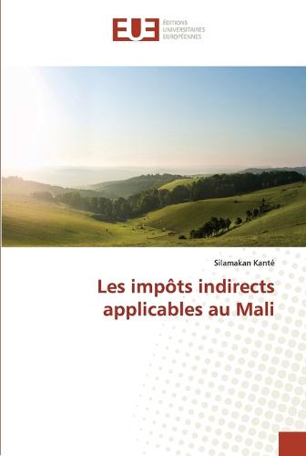 Les Imp�ts Indirects Applicables Au Mali - Omn.Univ.Europ. (Paperback)