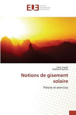 Notions de Gisement Solaire - Omn.Univ.Europ. (Paperback)