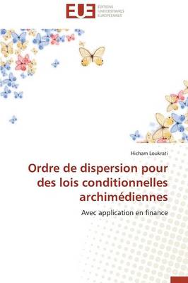 Ordre de Dispersion Pour Des Lois Conditionnelles Archim�diennes - Omn.Univ.Europ. (Paperback)
