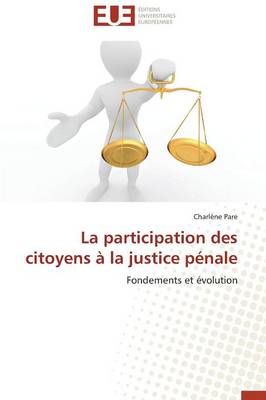 La Participation Des Citoyens � La Justice P�nale - Omn.Univ.Europ. (Paperback)