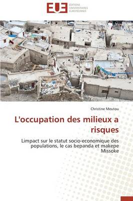 L'Occupation Des Milieux a Risques - Omn.Univ.Europ. (Paperback)