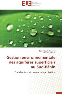 Gestion Environnementale Des Aquif�res Superficiels Au Sud-B�nin - Omn.Univ.Europ. (Paperback)