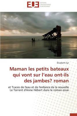 Maman Les Petits Bateaux Qui Vont Sur l'Eau Ont-Ils Des Jambes? Roman - Omn.Univ.Europ. (Paperback)