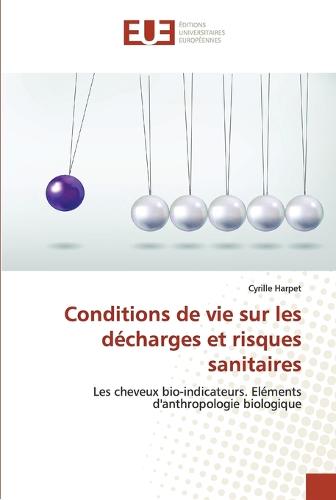 Conditions de Vie Sur Les D�charges Et Risques Sanitaires - Omn.Univ.Europ. (Paperback)