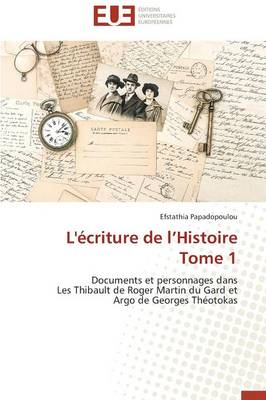 L'�criture de L Histoire Tome 1 - Omn.Univ.Europ. (Paperback)