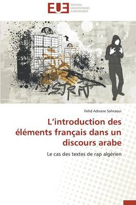L Introduction Des �l�ments Fran�ais Dans Un Discours Arabe - Omn.Univ.Europ. (Paperback)