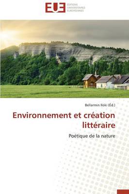 Environnement Et Cr�ation Litt�raire - Omn.Univ.Europ. (Paperback)