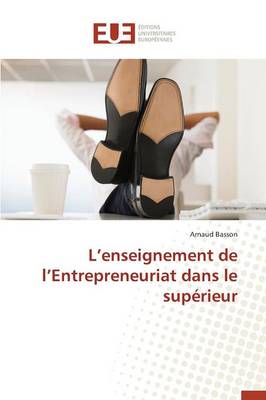 L Enseignement de L Entrepreneuriat Dans Le Sup�rieur - Omn.Univ.Europ. (Paperback)