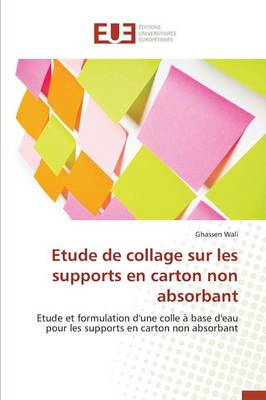 Etude de Collage Sur Les Supports En Carton Non Absorbant - Omn.Univ.Europ. (Paperback)