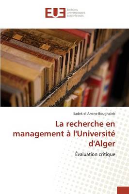 La Recherche En Management � l'Universit� d'Alger - Omn.Univ.Europ. (Paperback)