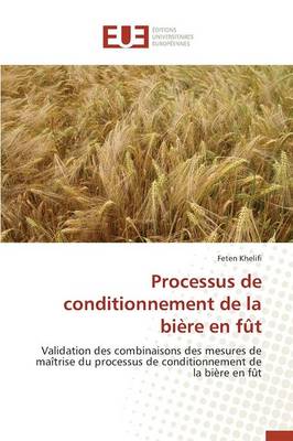 Processus de Conditionnement de la Bi�re En F�t - Omn.Univ.Europ. (Paperback)